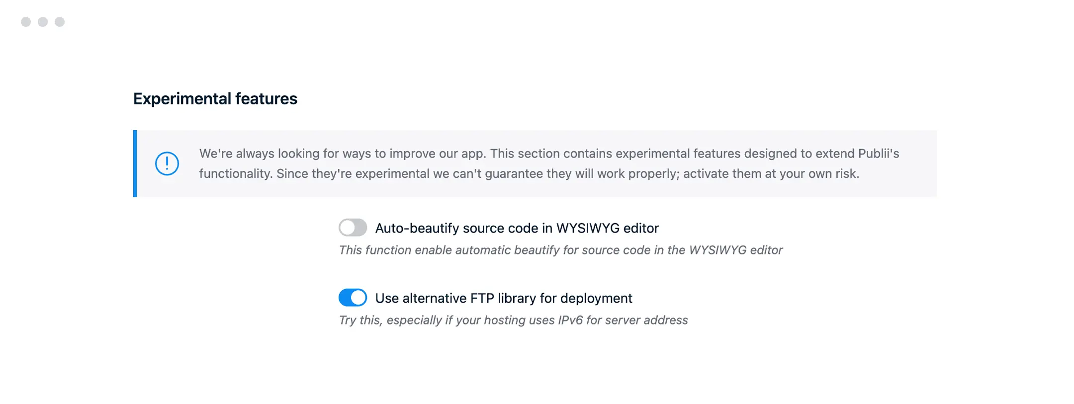 Experimental Support for IPv6